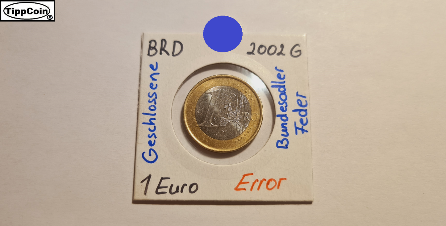 BRD 2002 1 Euro G Fehlprägung / Geschlossene Bundesadler Feder