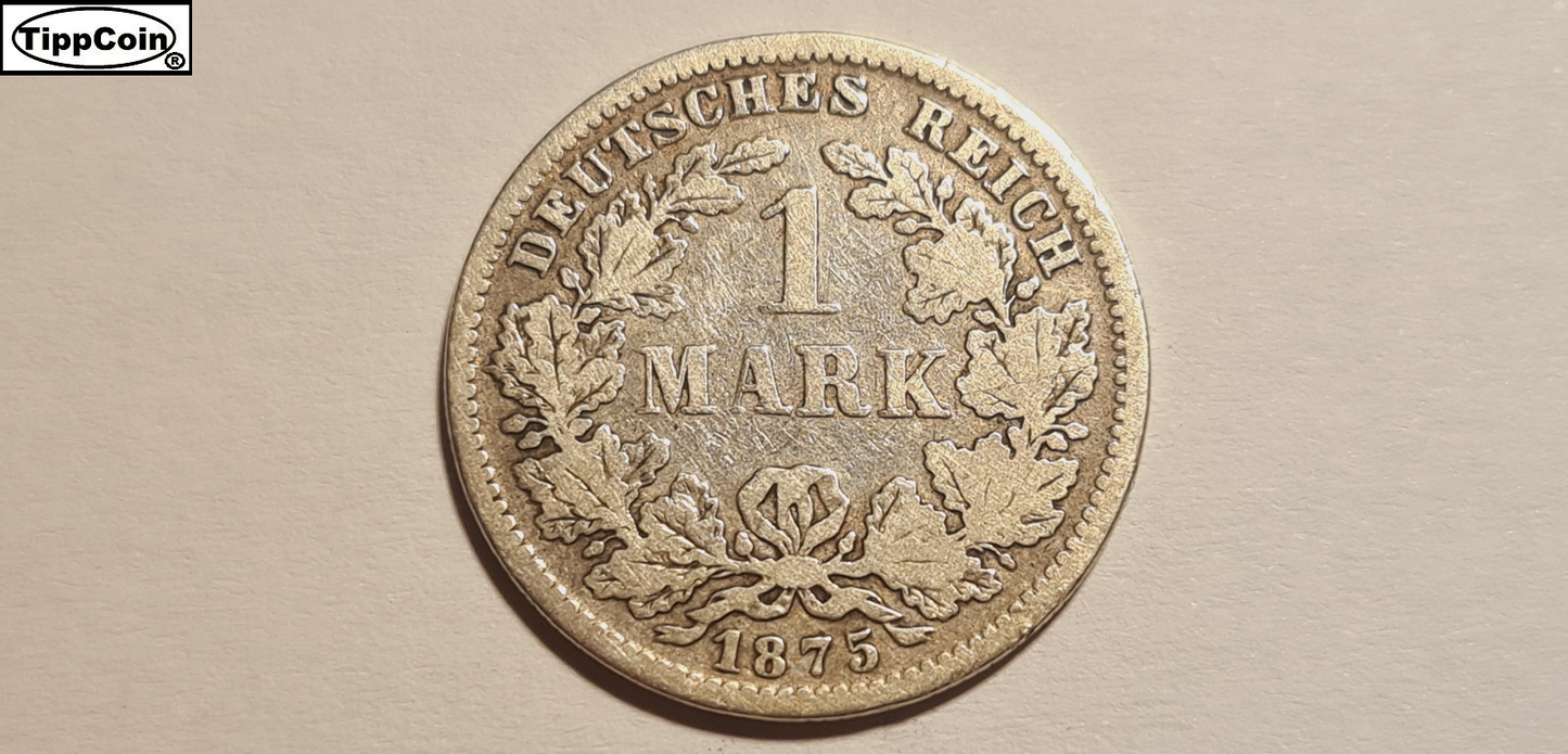 1 Mark 1875 F Silber Deutsches Reich / 1 Mark 1875 F Silver Germany Empire