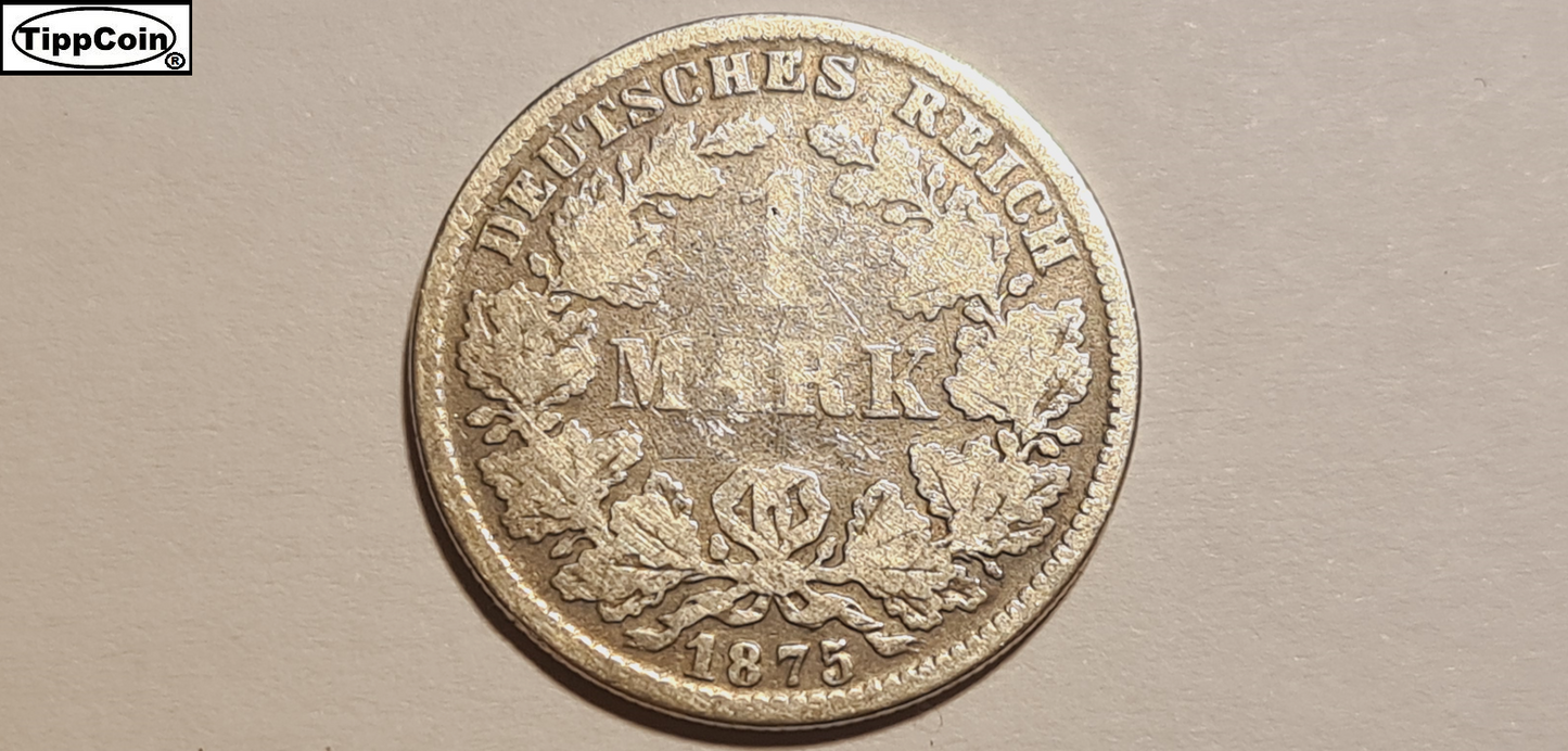 1 Mark 1875 Silber Deutsches Reich / 1 Mark 1875 Silver Germany Empire