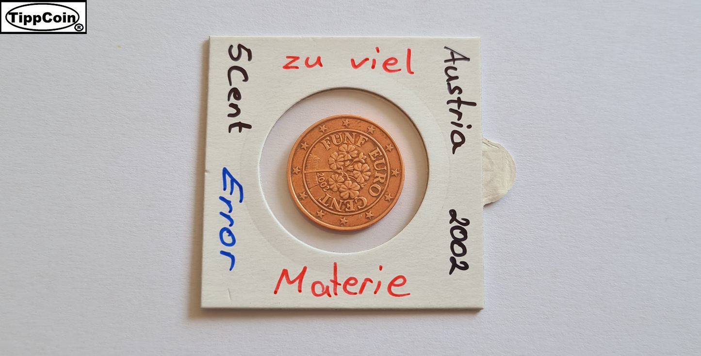 5 Cent 2002 Österreich mit zu viel Materie
