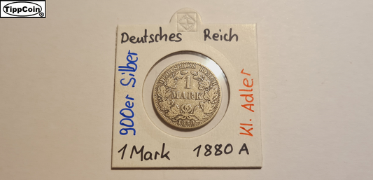1 Mark 1880 A Silber Deutsches Reich / 1 Mark 1880 A Silver Germany Empire
